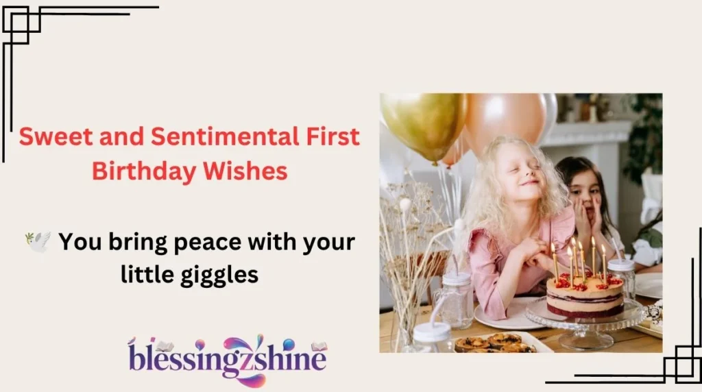 Sweet and Sentimental First Birthday Wishes
