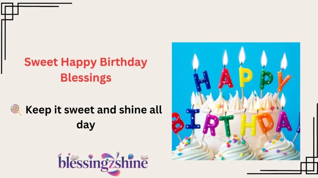 Sweet Happy Birthday Blessings