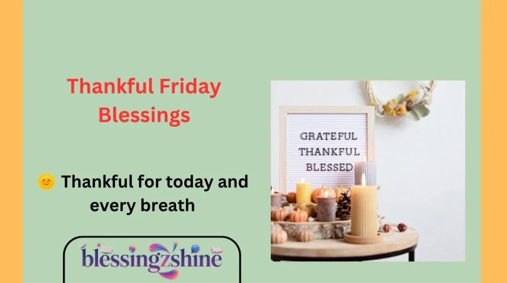 Thankful Friday Blessings