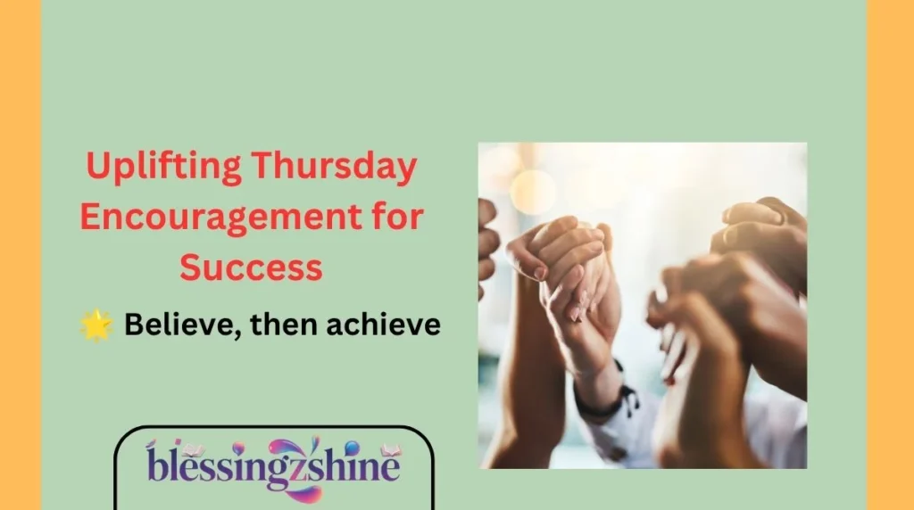 Uplifting Thursday Encouragement for Success