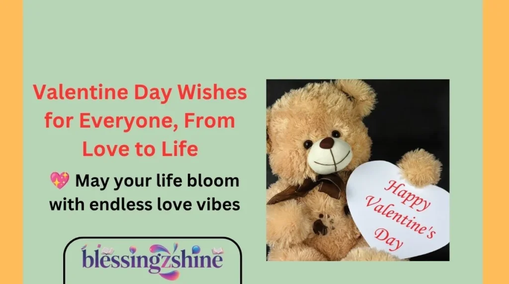 Valentine Day Wishes for Everyone, From Love to Life