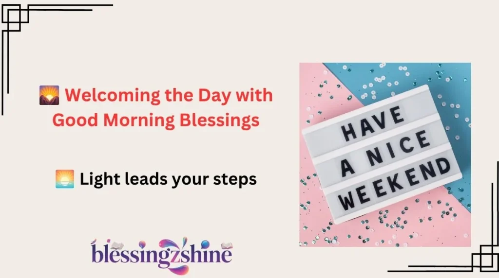 🌄 Welcoming the Day with Good Morning Blessings