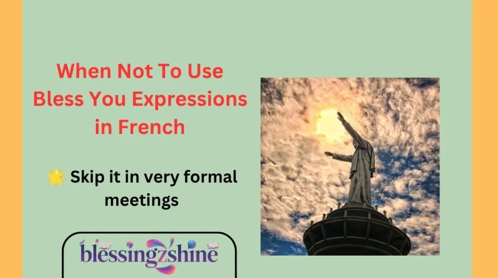 When Not To Use Bless You Expressions in French