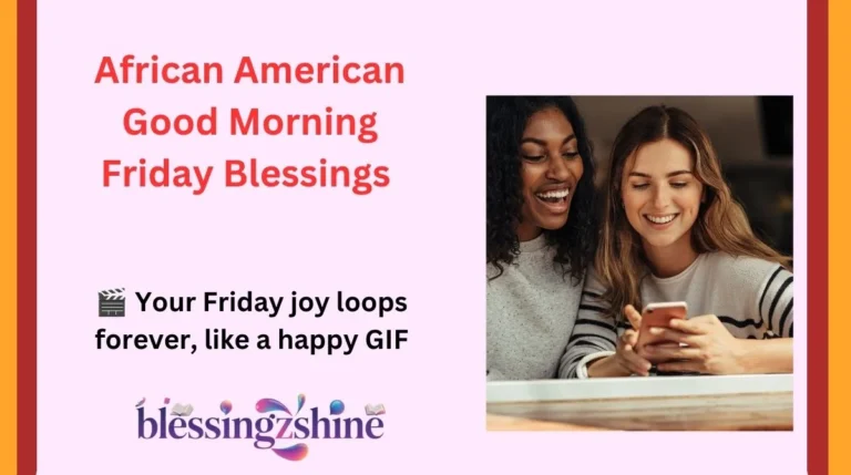 African American Good Morning Friday Blessings