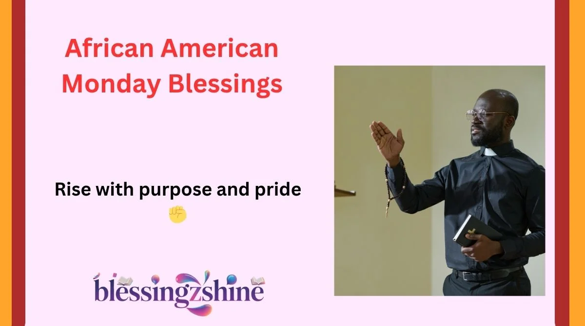 African American Monday Blessings