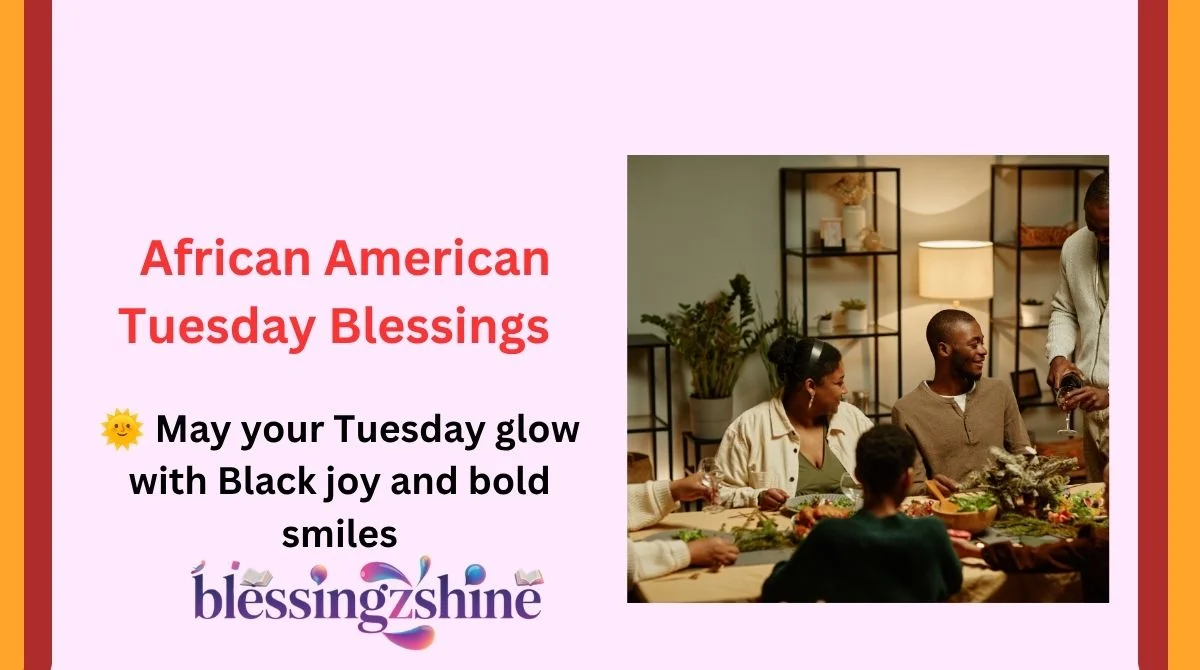 African American Tuesday Blessings