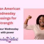 African American Wednesday Blessings for Strength