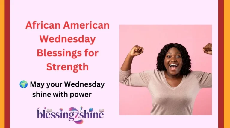African American Wednesday Blessings for Strength