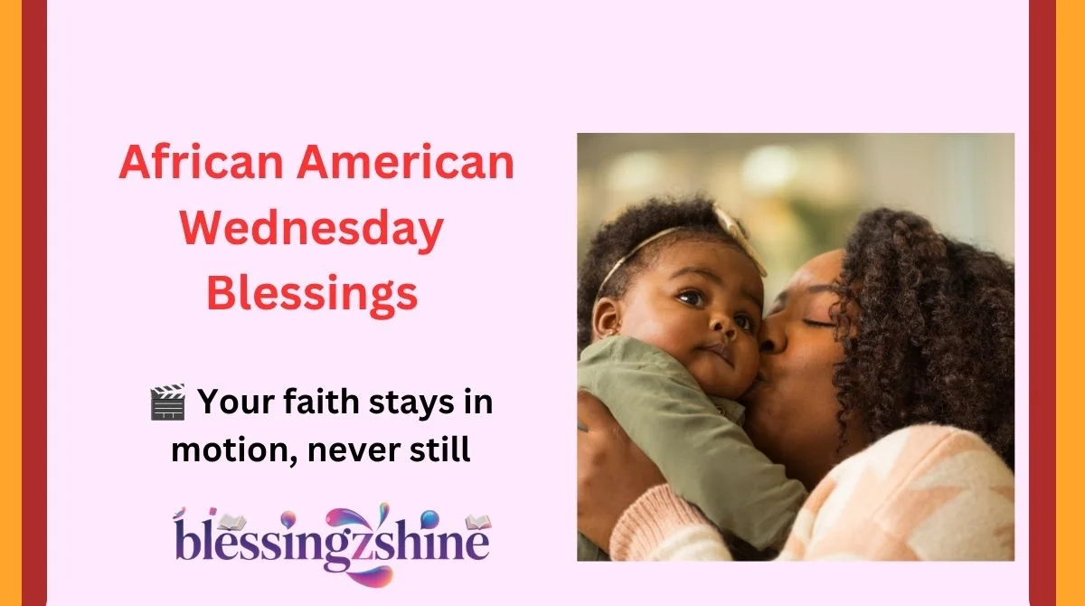 African American Wednesday Blessings