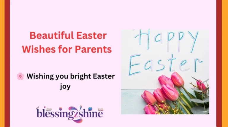 Beautiful Easter Wishes for Parents