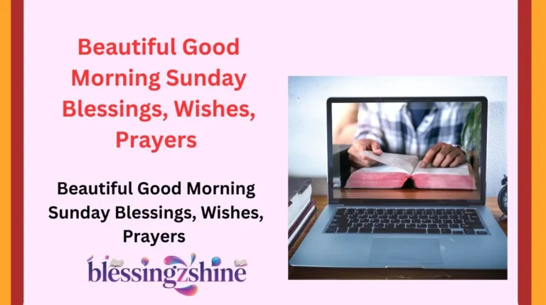 Beautiful Good Morning Sunday Blessings, Wishes, Prayers