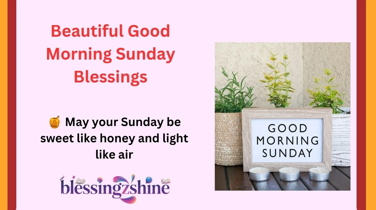 Beautiful Good Morning Sunday Blessings