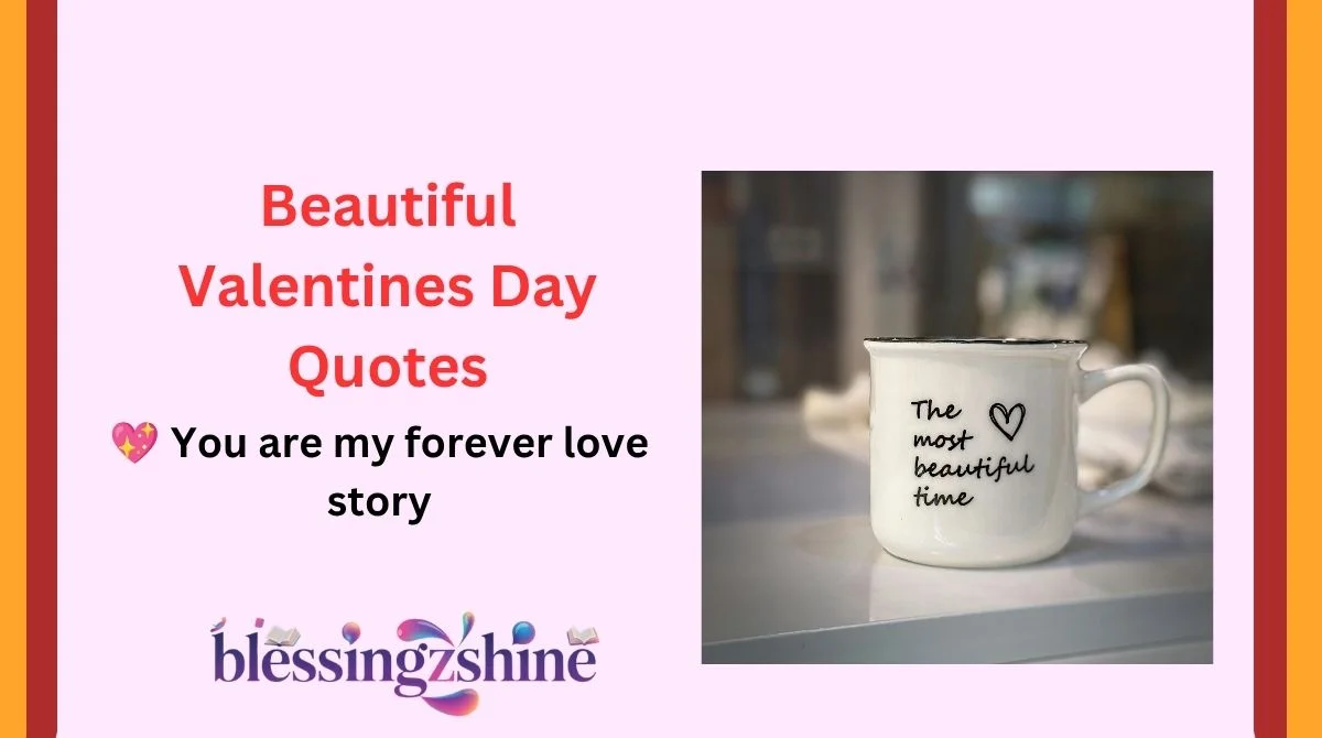 Beautiful Valentines Day Quotes