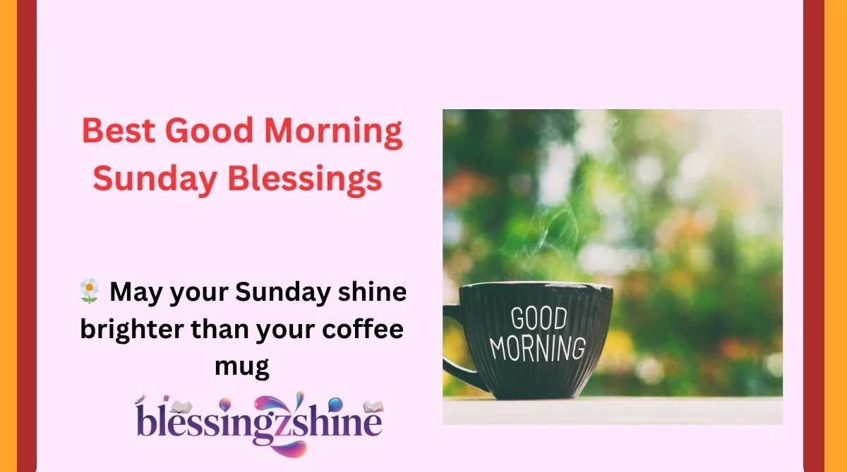 Best Good Morning Sunday Blessings
