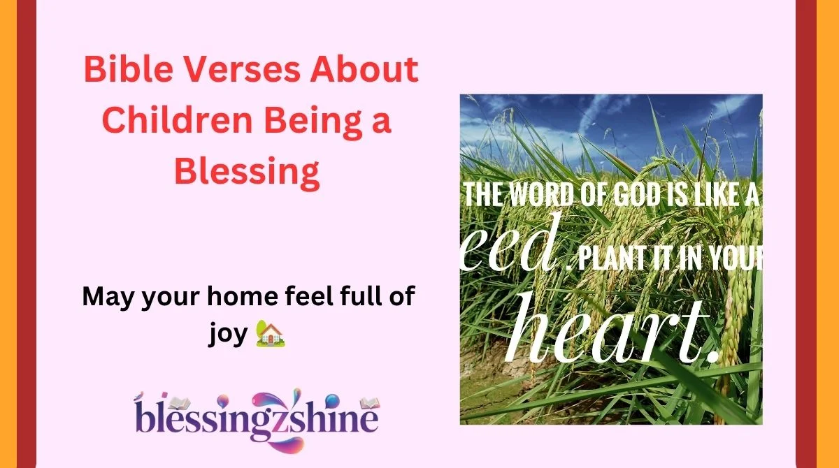 Bible Verses About Children Being a Blessing