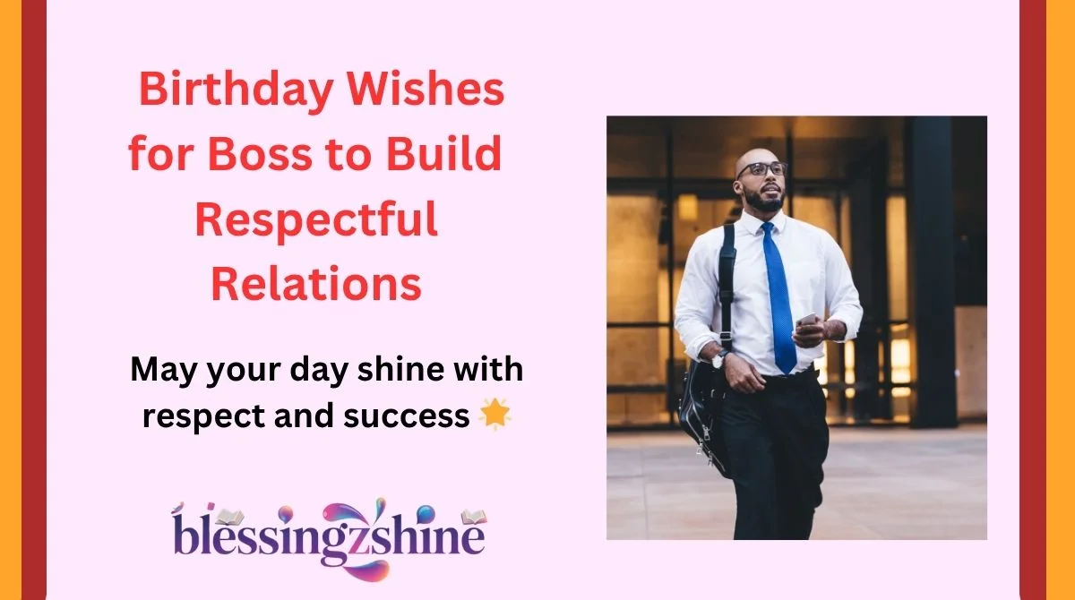 Birthday Wishes for Boss to Build Respectful Relations