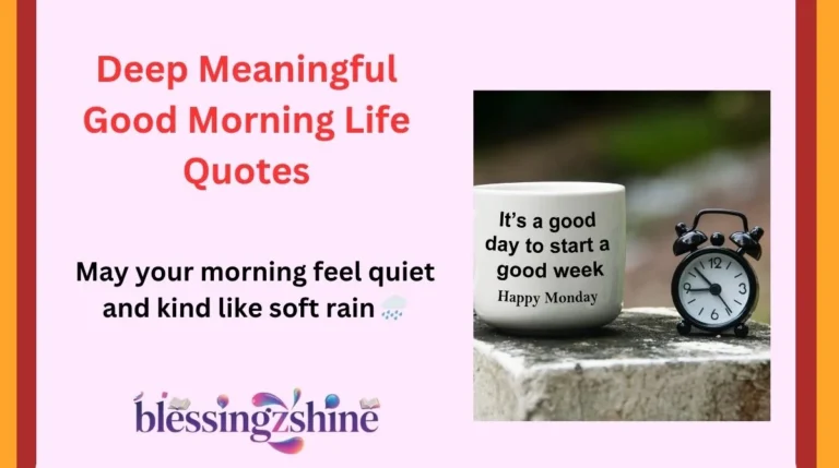 Deep Meaningful Good Morning Life Quotes