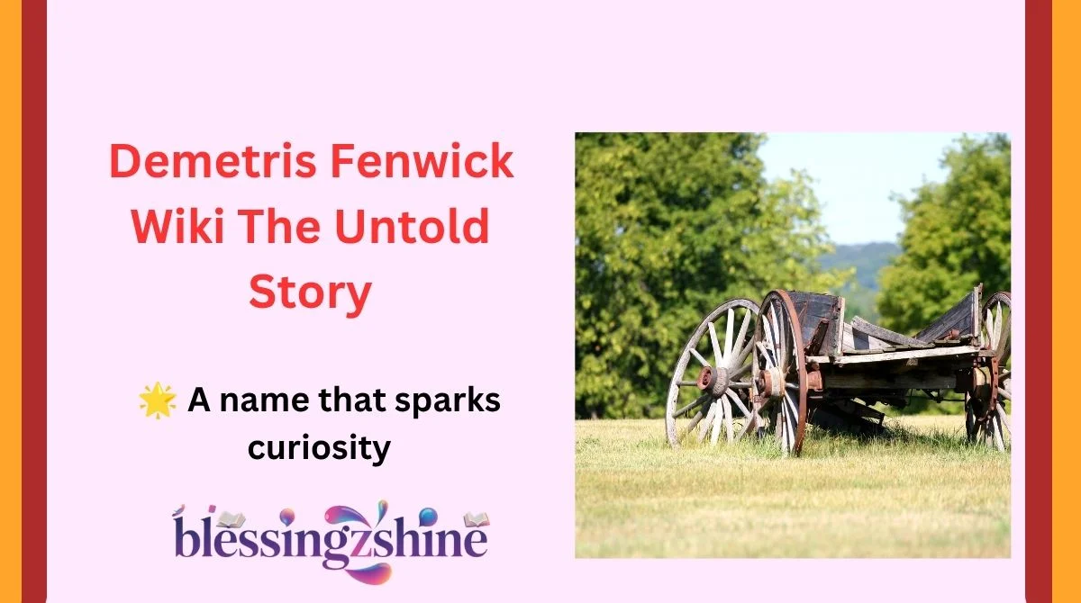 Demetris Fenwick Wiki The Untold Story