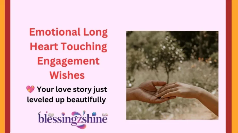 Emotional Long Heart Touching Engagement Wishes