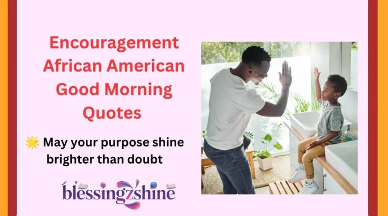 Encouragement African American Good Morning Quotes