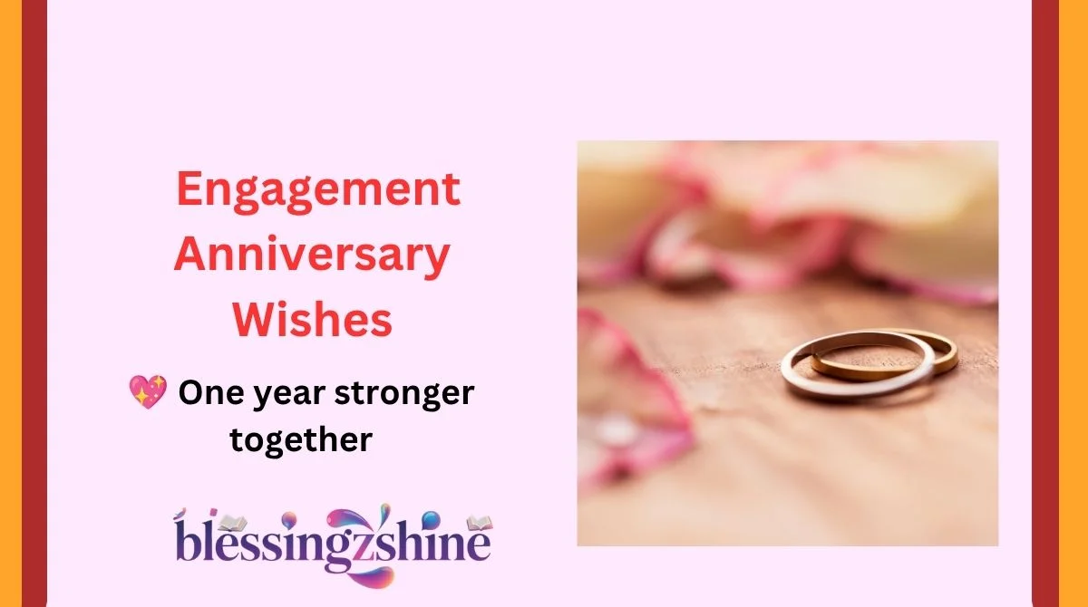 Engagement Anniversary Wishes