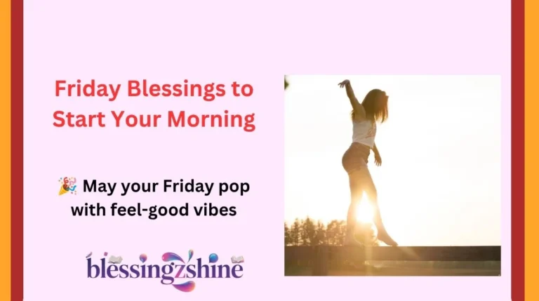 Friday Blessings to Start Your Morning