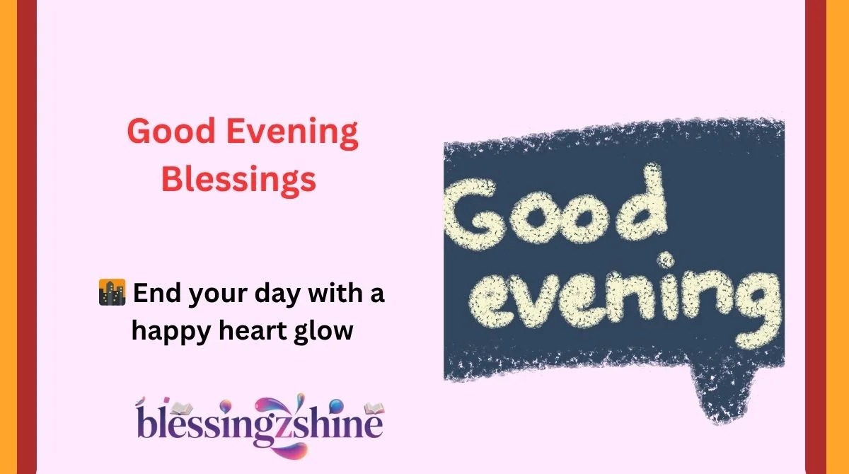 Good Evening Blessings