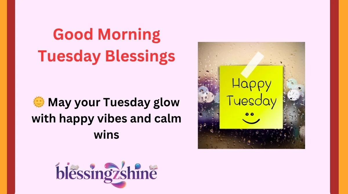 Good Morning Tuesday Blessings