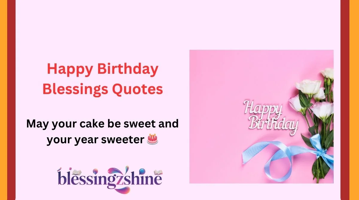 Happy Birthday Blessings Quotes