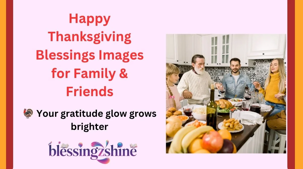 Happy Thanksgiving Blessings Images for Family & Friends