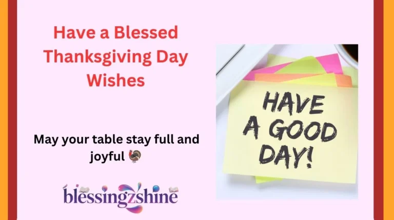 Have a Blessed Thanksgiving Day Wishes