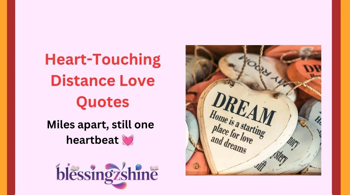 Heart-Touching Distance Love Quotes