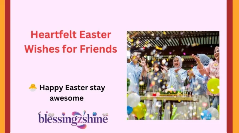 Heartfelt Easter Wishes for Friends