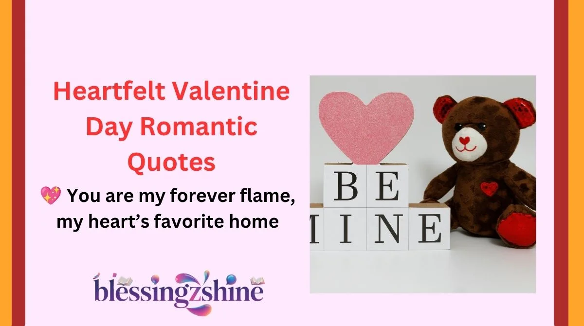 Heartfelt Valentine Day Romantic Quotes