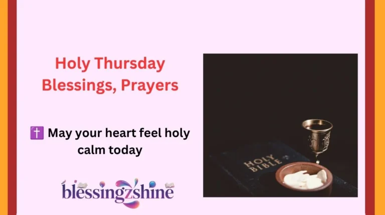 Holy Thursday Blessings, Prayers