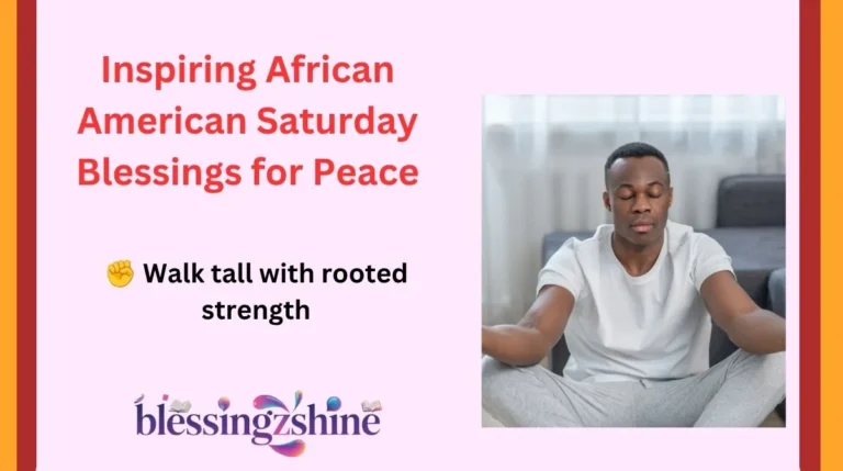 Inspiring African American Saturday Blessings for Peace