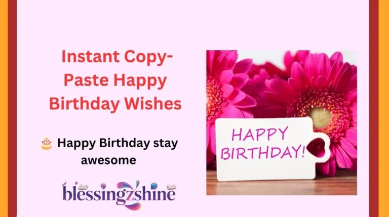 Instant Copy-Paste Happy Birthday Wishes