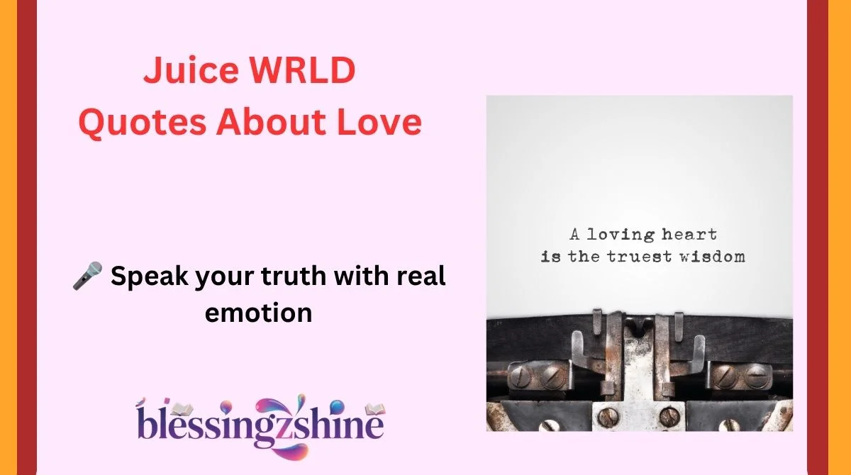 Juice WRLD Quotes About Love
