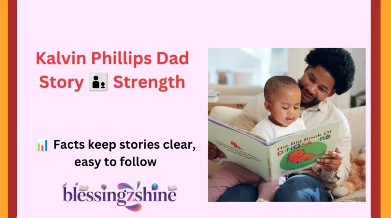 Kalvin Phillips Dad Story 👨‍👦 Strength