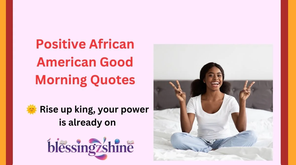 Positive African American Good Morning Quotes