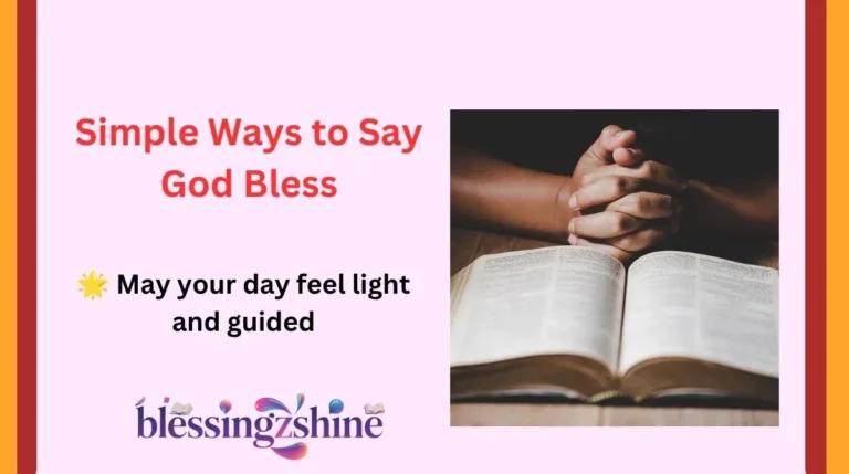 Simple Ways to Say God Bless