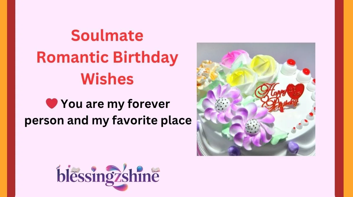 Soulmate Romantic Birthday Wishes