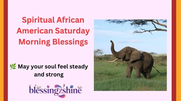 Spiritual African American Saturday Morning Blessings