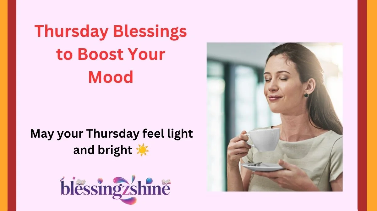 Thursday Blessings to Boost Your Mood