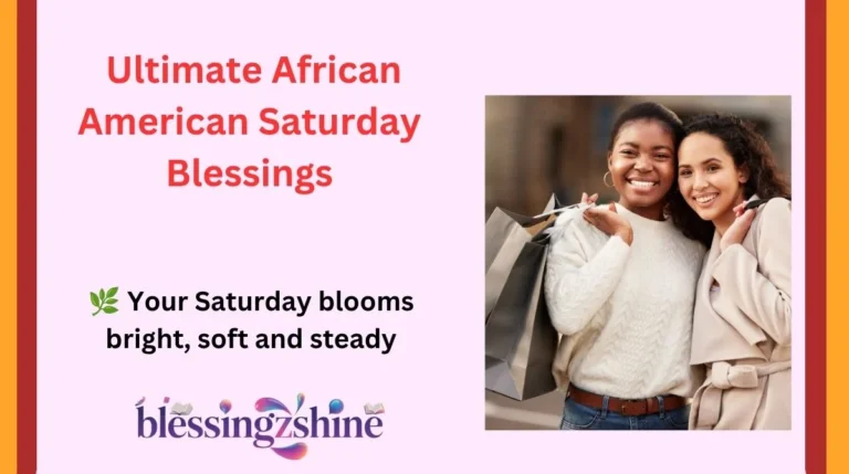 Ultimate African American Saturday Blessings