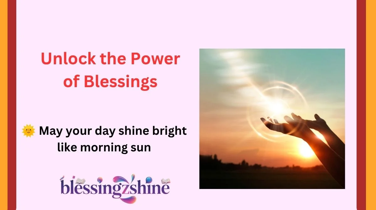 Unlock the Power of Blessings