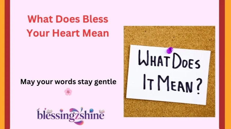 What Does Bless Your Heart Mean
