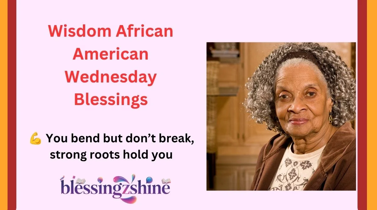 Wisdom African American Wednesday Blessings