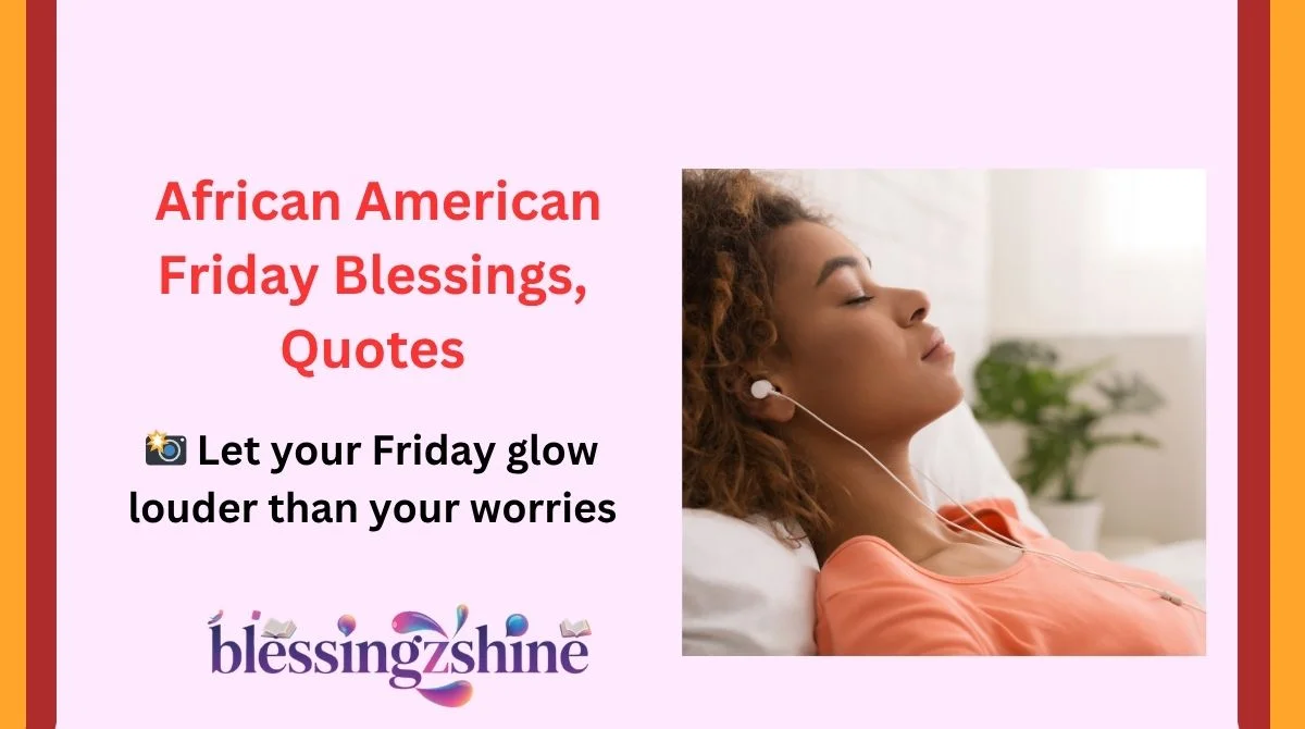 African American Friday Blessings, Quotes