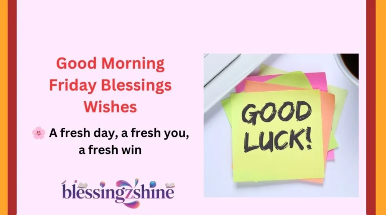 Good Morning Friday Blessings Wishes